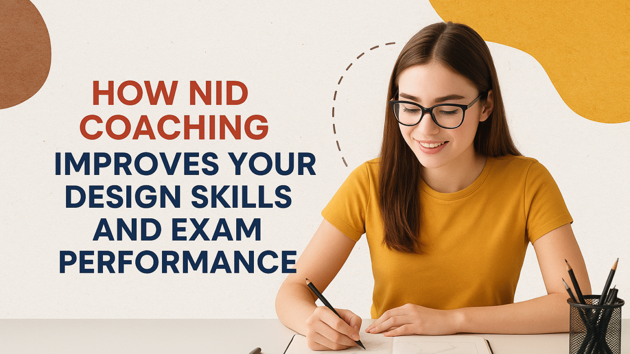 How NID Coaching Improves Your Design Skills and Exam Performance